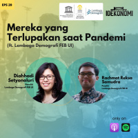 Mereka yang Terlupakan Saat Pandemi (ft. Lembaga Demografi FEB UI) | EP 20