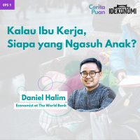 Kalau Ibu Kerja, Siapa yang Ngasuh Anak? (ft. Daniel Halim) | CeritaPuan EP 1