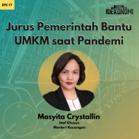 Jurus Pemerintah Bantu UMKM saat Pandemi (ft. Masyita Crystallin) | EP 17