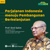 Perjalanan Indonesia menuju Pembangunan Berkelanjutan (ft. Prof. Emil Salim) | EP 31