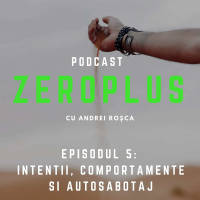 Intenții, comportamente și autosabotaj