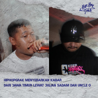 Eps 40: Hiphopgrak menyebarkan kabar dari Jawa Timur lewat Julian Sadam dan Uncle O