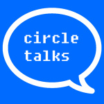 Circle Talks