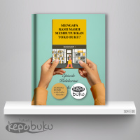 KB0408: Mengapa Kami Masih Membutuhkan Toko Buku