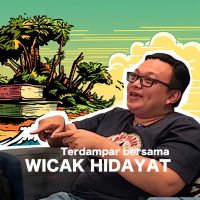 Terdampar bersama Wicak Hidayat