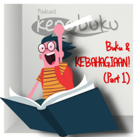 KB0339: Buku amp Kebahagiaan (Bagian 1/3)