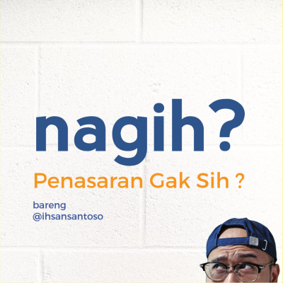 Nagih? : Penasaran Gak Sih ?