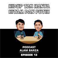 #13 Hidup Tak Hanya Hitam dan Putih
