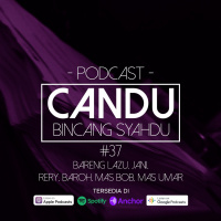 Episode #36 : Bareng Lazu,Jani,Rery,Baroh,Mas Bob,Mas Umar