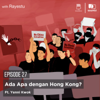Ada Apa dengan Hong Kong? Ft. Yenni Kwok