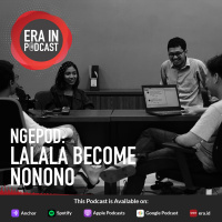 NGEPOD: #LaLaLaFest Become NoNoNo