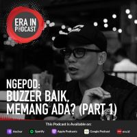 NGEPOD Bareng @kurawa: Buzzer Baik, Memang Ada? (Part 1)