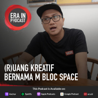 (R)Uang Kreatif Bernama M Bloc Space