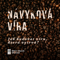 Dávání a štědrost - Návyková víra (4 z 5)
