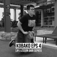KoBaKo 4 - Life Lesson dari Sepatu