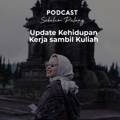 Podcast Sebelum Pulang