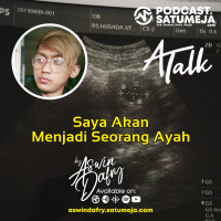 Ep.10 - Saya Akan menjadi seorang ayah
