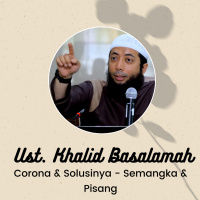 Ustadz Khalid Basalamah - Corona amp Solusinya - Semangka amp Pisang