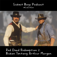 S4E7: RDR 2 Bukan Tentang Arthur Morgan