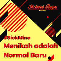 S3E1 - Sick Mine: Menikah adalah Normal Baru