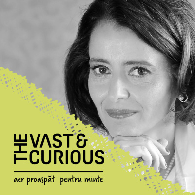 Vast And Curious, Cu Andreea Roca