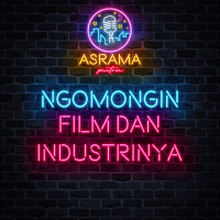 Episode 1 : Ngomongin Film Dan Industrinya