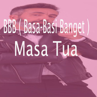 #1-BBB - #KoAs - Masa - Tua - Dan - Orang - Tua