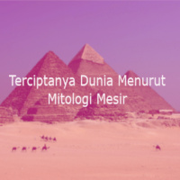 #6 - BBB - #Mitologi - Terciptanya - Dunia - Menurut - Mitologi - Mesir