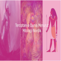 #4 - BBB - #Mitologi - Terciptanya - Dunia - Menurut - Mitologi - Nordik