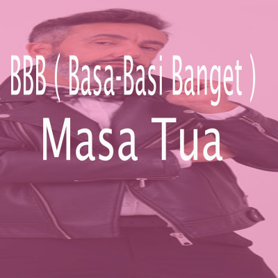Bbb( Basa-basi Banget )