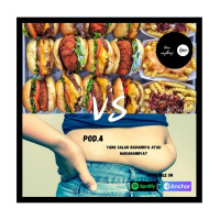 Pod.4 : Yang salah badannya atau makanannya? #Hearanything