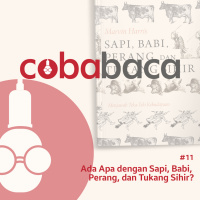 #11 - Ada Apa dengan Sapi, Babi, Perang, dan Tukang Sihir?