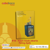 #18 - Kisah-kisah Jakarta Paling Ajaib