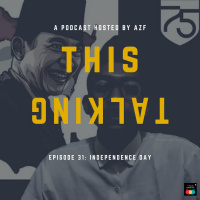 EP. 31 INDEPENDENCE DAY