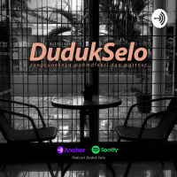Podcast Duduk Selo - Yang Berubah dan Merasa Paling Benar