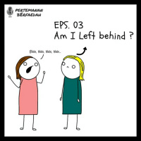 EPS 03 : AM I LEFT BEHIND?