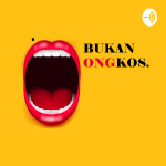 Bukan Omong Kosong.