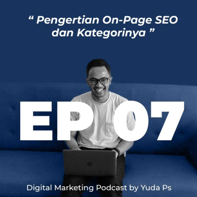 Digital Marketer Podcast By Yuda Ps