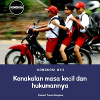 Kongkow #42 : Kenakalan masa kecil dan hukumannya