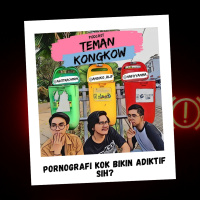 Kongkow #9 : Pornografi kok bikin adiktif sih?!