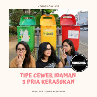Kongkow #39 : Tipe cewek idaman 3 pria kerasukan