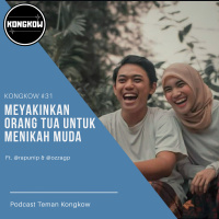 Kongkow #31 : Meyakinkan orang tua untuk menikah muda (Ft. @rapunip)