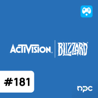 Apa Yang Terjadi di Activision Blizzard? - AADG Eps. 181