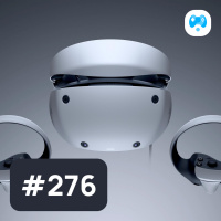 PlayStation VR2 Lebih Mahal dari PS5 - AADG Eps.276
