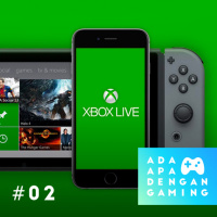 #02 - Xbox Live masuk di Nintendo Switch? • 100219