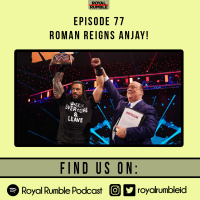 Eps. 77 - Roman Reigns Anjay!