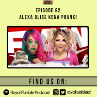 Eps. 92 - Alexa Bliss Kena Prank!