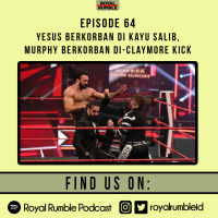 Eps. 64 - Yesus Berkorban di Kayu Salib, Murphy Berkorban di-Claymore Kick