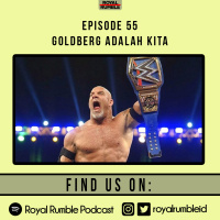 Eps. 55 - Goldberg Adalah Kita