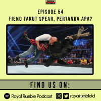 Eps. 54 - Fiend Takut Spear, Pertanda Apa?